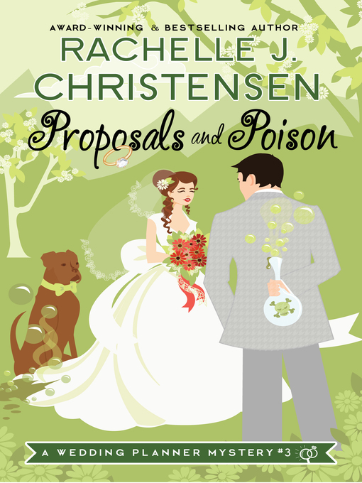 Title details for Proposals and Poison by Rachelle J. Christensen - Available